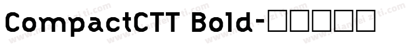 CompactCTT Bold字体转换